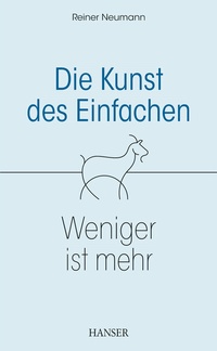 Abbildung von: Die Kunst des Einfachen - Hanser