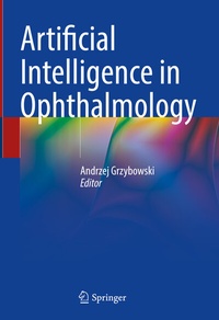Enlarge image Cover: Artificial Intelligence in Ophthalmology - Springer