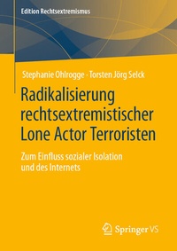 Abbildung von: Radikalisierung rechtsextremistischer Lone Actor Terroristen - Springer VS