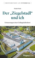 Cover: Der "Ziegelstadl" und ich - Universit&auml;tsverlag Wagner