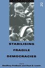 Cover: Stabilising Fragile Democracies - Routledge