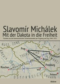 Cover: Mit der Dakota in die Freiheit - ibidem