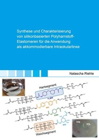 Enlarge image Cover: Synthese und Charakterisierung von silikonbasierten Polyharnstoff-Elastomeren für die Anwendung als akkommodierbare Intraokularlinse - Shaker