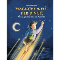 Abbildung von: Magische Welt der Dinge (1) Antons geheime Reise mit Paul Pulli - Nova MD