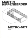 Cover: Martin Kippenberger. METRO-Net - Spector Books