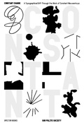 Cover: Constant Change. A Typographical Drifting through the Work of Constant Nieuwenhuys - Spector Books