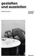 Cover: gestalten und ausstellen. Expositionen der HfG Ulm - Spector Books