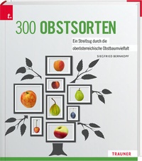 Abbildung von: 300 Obstsorten - Trauner Verlag