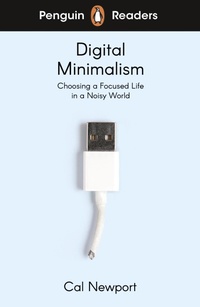 Abbildung von: Penguin Readers Level 7: Digital Minimalism (ELT Graded Reader) - Penguin Books Ltd