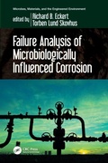 Cover: Failure Analysis of Microbiologically Influenced Corrosion - CRC Press