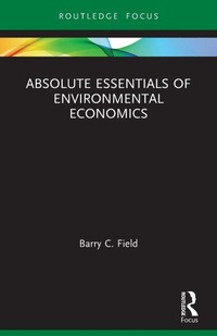Enlarge image Cover: Absolute Essentials of Environmental Economics - Routledge