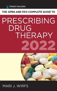 Abbildung von: APRN and PA's Complete Guide to Prescribing Drug Therapy 2022 - Springer Publishing Company