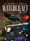 Cover: The complete book of witchcraft 2021 - Eva Baker
