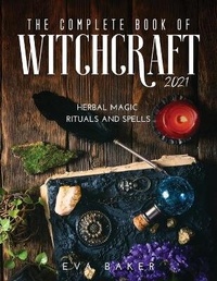 Enlarge image Cover: The complete book of witchcraft 2021 - Eva Baker