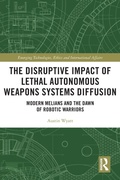 Cover: The Disruptive Impact of Lethal Autonomous Weapons Systems Diffusion - Routledge