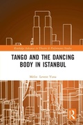 Cover: Tango and the Dancing Body in Istanbul - Routledge