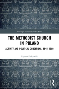 Enlarge image Cover: The Methodist Church in Poland - Routledge