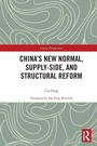 Cover: China's New Normal, Supply-side, and Structural Reform - Routledge