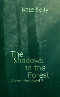 Enlarge image Cover: The Shadows in the Forest - Kate Kelly