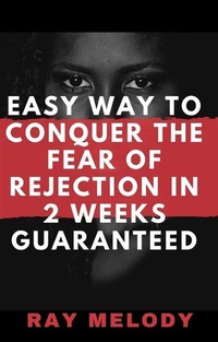 Abbildung von: Easy Way To Conquer The Fear Of Rejection In 2 Weeks Guaranteed - RNancy