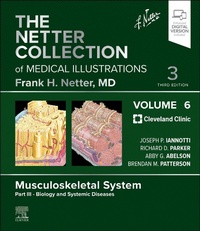 Enlarge image Cover: The Netter Collection of Medical Illustrations: Musculoskeletal System, Volume 6, Part III - Biology and Systemic Diseases - Elsevier