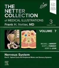 Enlarge image Cover: The Netter Collection of Medical Illustrations: Nervous System, Volume 7, Part II - Spinal Cord and Peripheral Motor and Sensory Systems - Elsevier