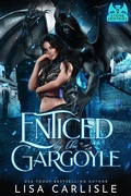 Cover: Enticed by the Gargoyle (Stone Sentries (Boston), #2) - Lisa Carlisle