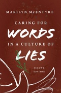 Cover: Caring for Words in a Culture of Lies, 2nd ed - Eerdmans