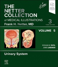 Enlarge image Cover: The Netter Collection of Medical Illustrations: Urinary System, Volume 5: Volume 5 - Elsevier