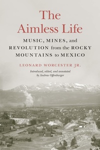 Enlarge image Cover: The Aimless Life - University of Nebraska Press