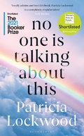 Cover: No One Is Talking About This - Bloomsbury Publishing PLC