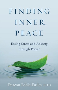 Enlarge image Cover: Finding Inner Peace - Twenty-Third Publications/Bayard