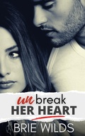 Cover: Unbreak Her Heart (Beaver Run Reunion Series, #1) - Beaver Run Reunion Series