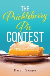Abbildung von: The Prickleberry Pie Contest - URLink Print & Media, LLC