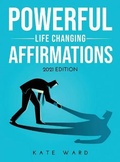 Cover: Powerful Life Changing Affirmations - Kate Ward