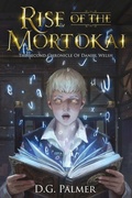 Cover: Rise of The Mortokai - DGP Creative Solutions