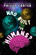Cover: Who Built The Humans? - Halfplanet Press