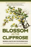 Cover: Blossom as the Cliffrose - Torrey House Press