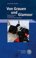Cover: Von Grauen und Glamour - Universit&auml;tsverlag Winter