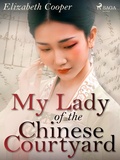 Cover: My Lady of the Chinese Courtyard - Saga Egmont