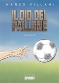Cover: Il Dio del Pallone - Booksprint