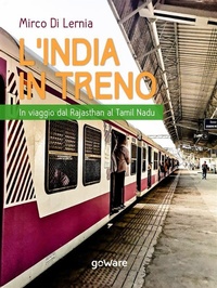 Abbildung von: L'India in treno. In viaggio dal Rajasthan al Tamil Nadu - Goware