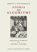 Cover: Breve e universale storia degli algoritmi - Luiss University Press