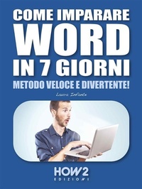 Abbildung von: Come imparare WORD in 7 giorni - How2 Edizioni