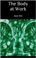 Cover: The Body at Work - PubMe