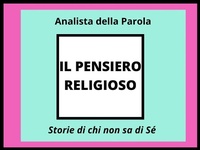Abbildung von: Il Pensiero Religioso - Analista della Parola