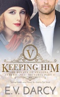 Cover: Keeping Him - Darcy's Royal Library