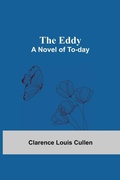 Cover: The Eddy; A Novel Of To-Day - Alpha Editions