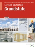 Cover: Lernfeld Bautechnik Grundstufe - Verlag Handwerk und Technik