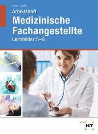 Abbildung von: Arbeitsheft Medizinische Fachangestellte - Verlag Handwerk und Technik